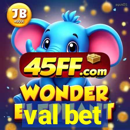 val bet